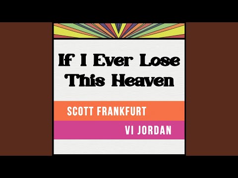 If I Ever Lose This Heaven