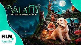Valatty - Jornada de Amor e Amizade // Filme Completo Dublado // Aventura // Film Plus Family
