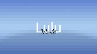 Lulu - World [Official Audio]