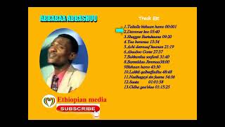 Abebe Abeshu top music   Abbabaa Abbashuu sirboota