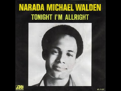 Narada Michael Walden ~ Tonight I'm Alright 1979 Disco Purrfection Version