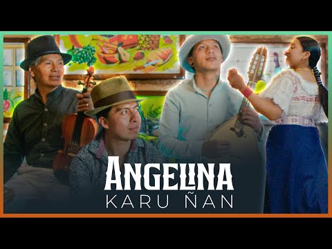Karu Ñan - Angelina🔥Video Oficial🔥