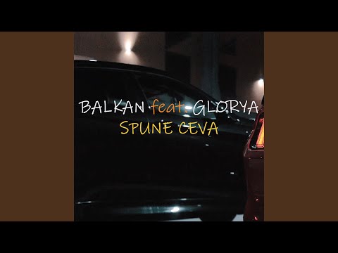 Spune Ceva (feat. Glorya)
