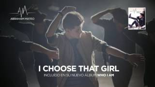 Abraham Mateo - I Choose That Girl (Audio)