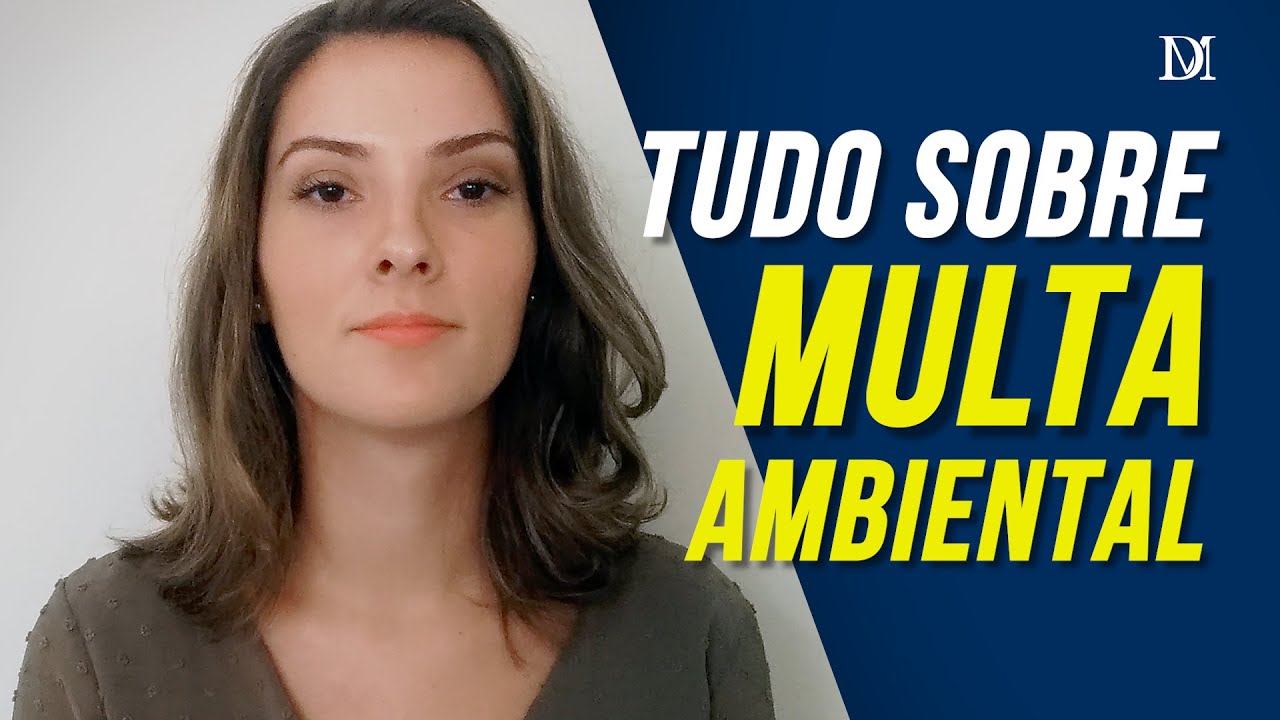 Multa Ambiental | Duarte Moral Advogados