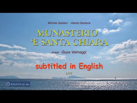 Guya Valmaggi - MUNASTERIO 'E SANTA CHIARA - subtitled - ENGLISH