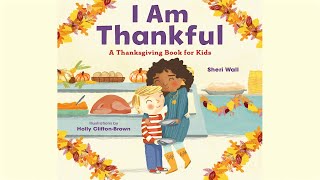 I Am Thankful by Sheri Wall | A Thanksgiving Book for Kids | Thanksgiving Read Aloud