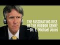 88: The Fascinating Rise of the Horror Genre—Dr. E. Michael Jones (video segment)