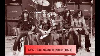 UFO - Too Young To Know (1974)