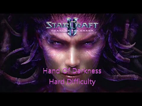StarCraft 2: Heart Of The Swarm - Hand Of Darkness ( Hard Difficulty)