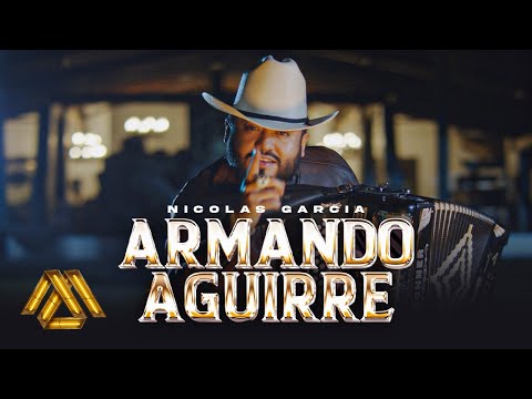 Nicolas Garcia - Armando Aguirre (Official Video)
