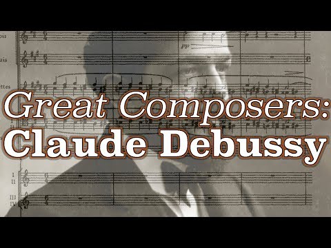 Great Composers: Claude Debussy