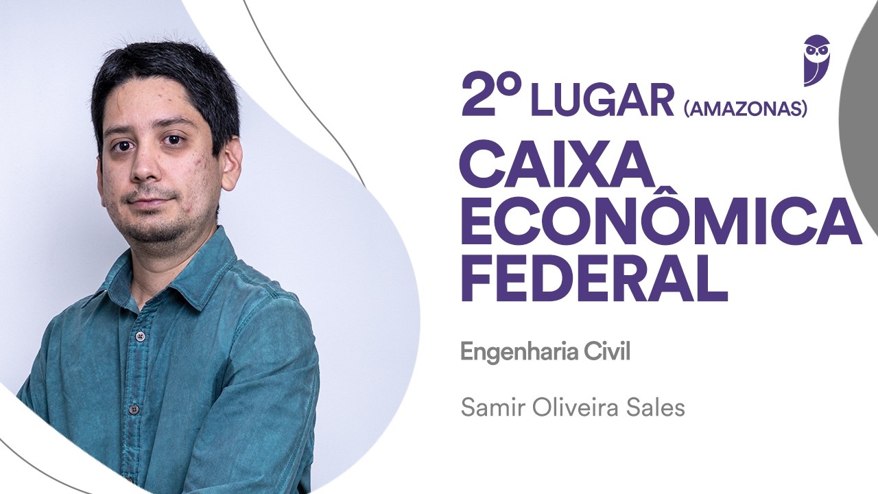 Samir Sales, aprovado em 2º lugar (AM) para o cargo de Engenheiro Civil