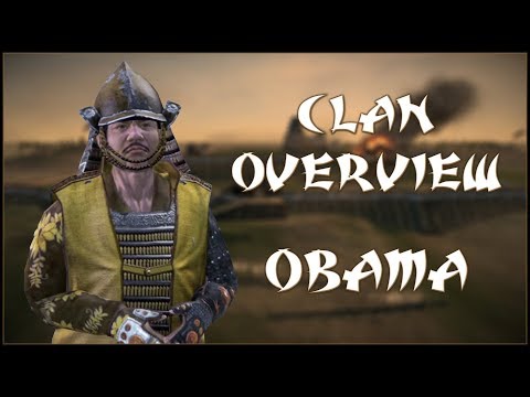 OBAMA CLAN OVERVIEW - Total War: Shogun 2 - Fall of the Samurai!