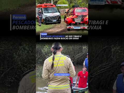 PESCADOR DESAPARECE EM RIO DO PARANÁ