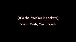 SPEAKER KNOCKERZ - &quot;How Could You&quot; ( Lyrics Onscreen )