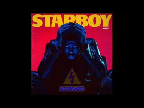 The Weeknd - Starboy ft. Daft Punk (Bluethunder remix) ????????????