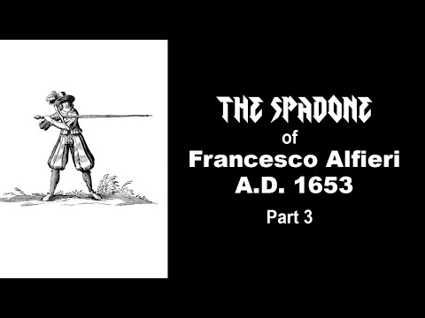The SPADONE of Francesco Alfieri from A.D. 1653; Part 3