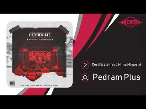 Pedram Plus - Certificate (feat. Nima Nimosh) | OFFICIAL TRACK ( پدرام پلاس - گواهینامه  )