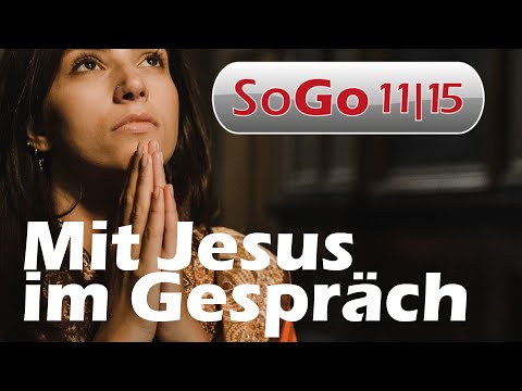 SoGo am 05.12.2021 - Mit Jesus im Gespräch