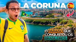 Por que TANTO BRASILEIRO está se apaixonando por LA CORUÑA na Espanha?