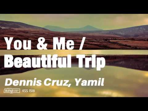 Dennis Cruz, Yamil - Beautiful Trip