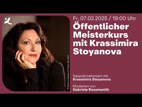 Öffentlicher Meisterkurs mit Krassimira Stoyanova (2025)