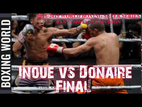 Naoya Inoue vs Nonito Donaire | 2018-2019 WBSS Bantamweight Division | FINAL