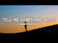 Ewan McVicar - Tell Me Something Good (Lyrics)