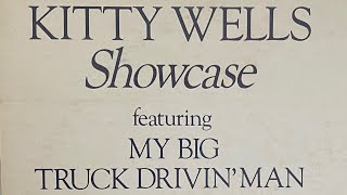 Kitty Wells - 'My Big Truck Drivin' Man'