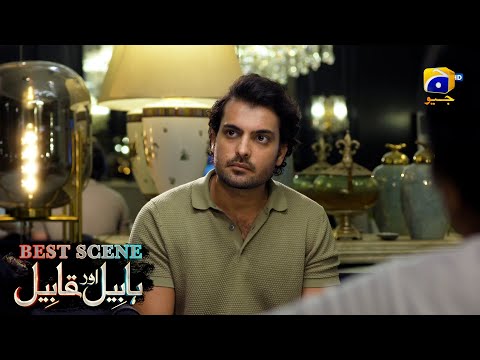 Habil Aur Qabil Episode 25 | Best Scene 01 | Asad Siddiqui - Nawal Saeed | Har Pal Geo