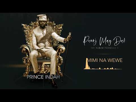 Prince Indah - Mimi Na Wewe (Official Audio) sms 9845108 to 811