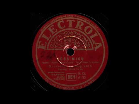 Küss' mich / Ludwig Rüth & Orchester, Gesang: Rudi Schuricke