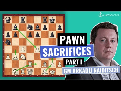 When to sacrifice a Pawn? | Positional Sacrifice | Advanced Level | GM Arkadij Naiditsch