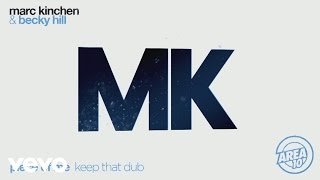 MK &amp; Becky Hill - Piece of Me (Keep That Dub) [Audio]