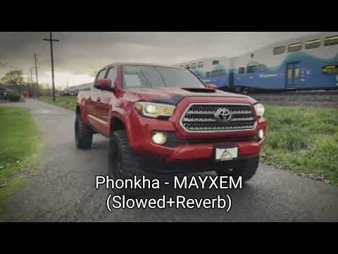 Phonkha - MAYXEM (Slowed+Reverb)