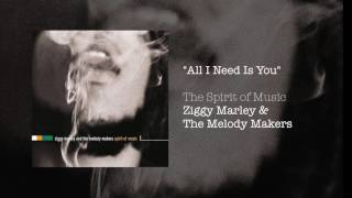 All I Need Is You - Ziggy Marley &amp; The Melody Makers | The Spirit of Music (1999)