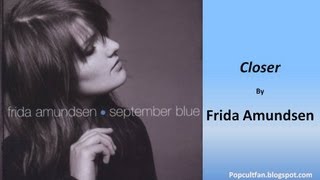 Frida Amundsen - Closer (Lyrics)