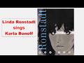 🟢 Linda Ronstadt sings Karla Bonoff (5 songs on 6 tracks) including #ALLmyLIFE