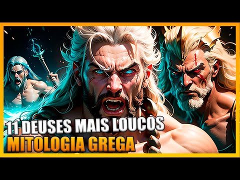 OS 11 DEUSES MAIS LOUCOS DA MITOLOGIA GREGA