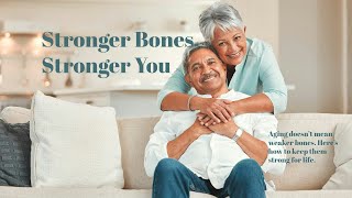 Strong bones = strong life.