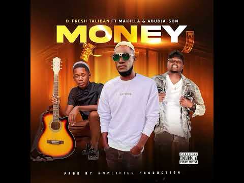 D-Fresh - Money ft Makilla & Abudja-son (Official Audio) ||2025||