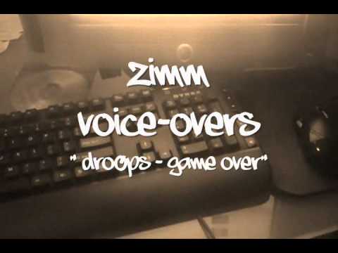 Free VOICE-OVERS: @Dro0psOfficial "Dro0ps - Game over" ZIMM VOICE-OVERS