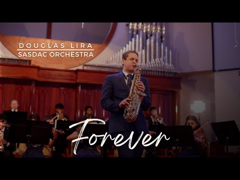 Forever (Pra Sempre) - SASDAC Orchestra and Douglas Lira