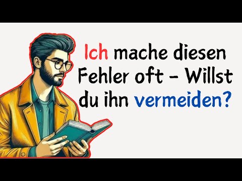 Fehler vermeiden beim Deutsch sprechen | Wortschatz- und Ausdrucksanalyse | A1-C2 | Ep# 131