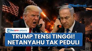 Rangkuman Konflik AS-Iran: Terungkap Trump Sering Maki Netanyahu Demi Capai Kesepakatan Perdamaian