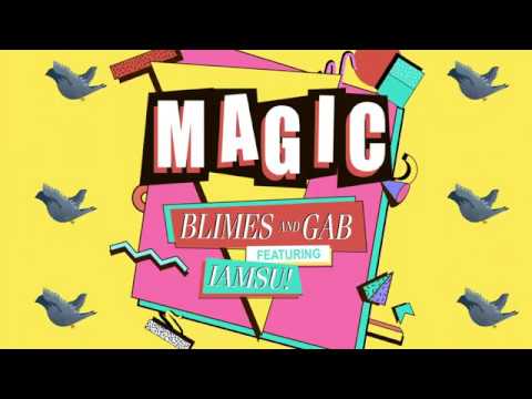 Blimes and Gab - Magic (Visualizer)