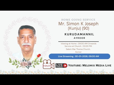 FUNERAL SERVICE l Simon K Joseph l 30-01-2026 l Melomix Media Live