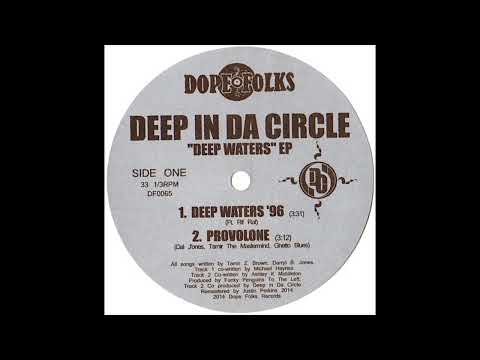 Deep In Da Circle - Deep Waters (INDIE RAP)