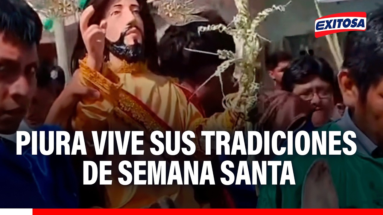 🔴🔵Piura mantiene vivas sus tradiciones por Semana Santa